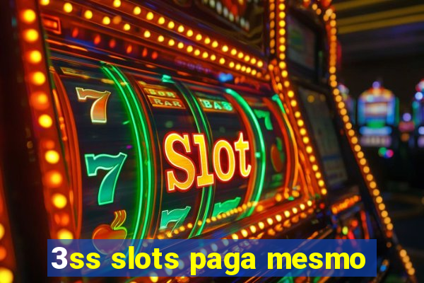 3ss slots paga mesmo