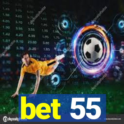 bet 55