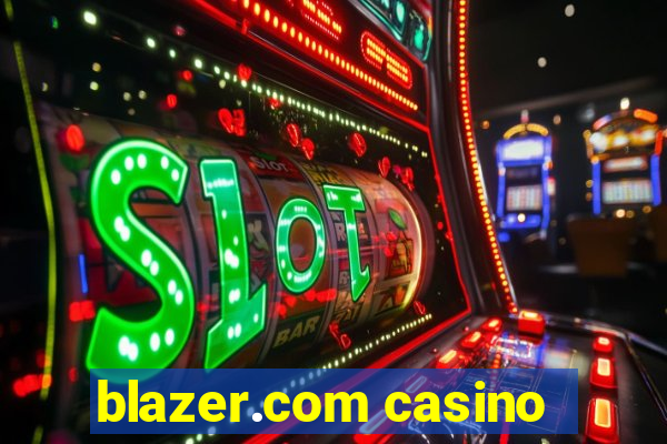 blazer.com casino