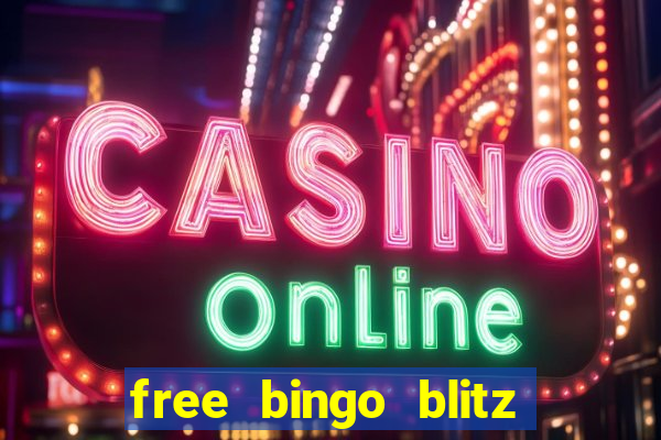 free bingo blitz credits 2022