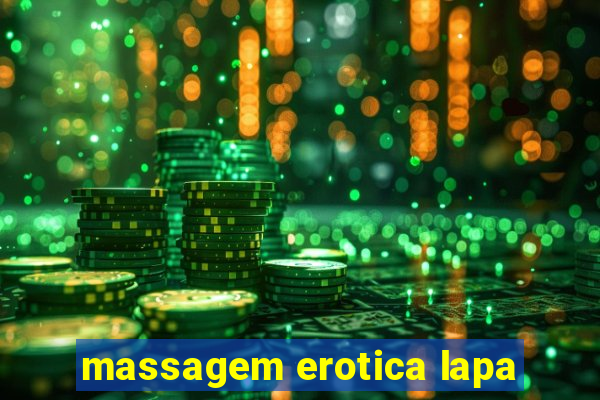 massagem erotica lapa