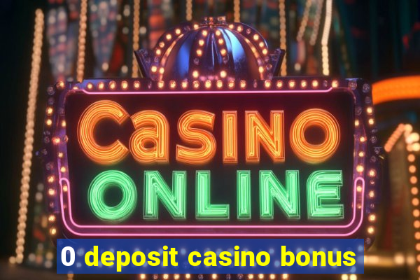 0 deposit casino bonus