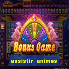 assistir animes online nz