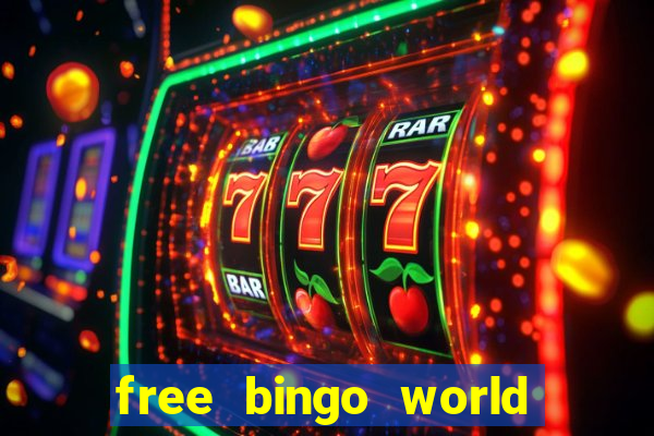 free bingo world free bingo games