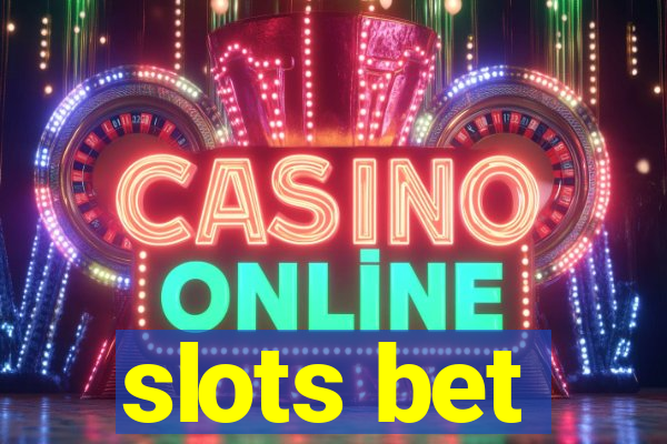 slots bet