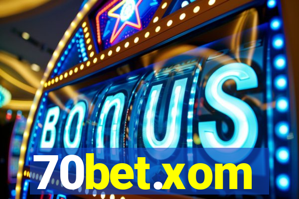 70bet.xom