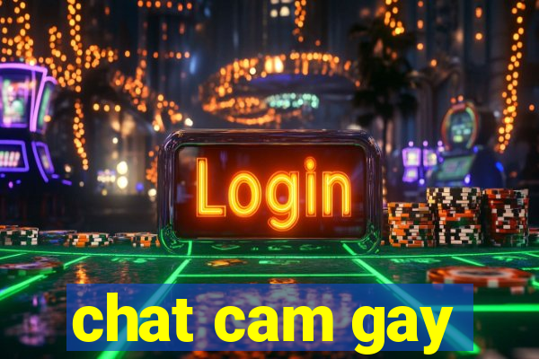 chat cam gay