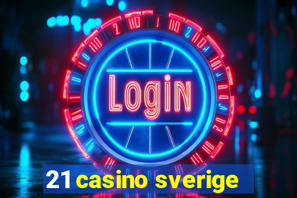 21 casino sverige