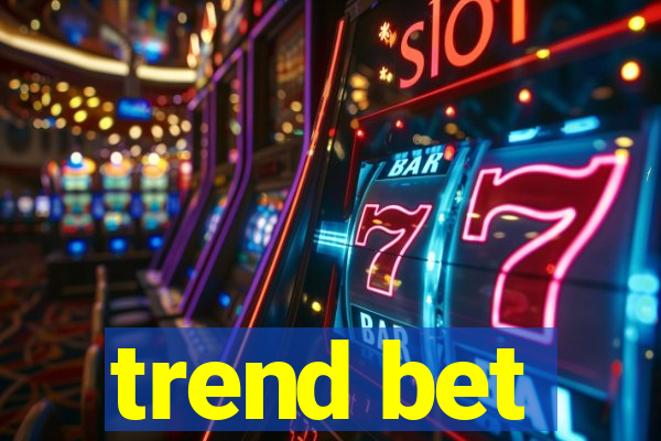 trend bet