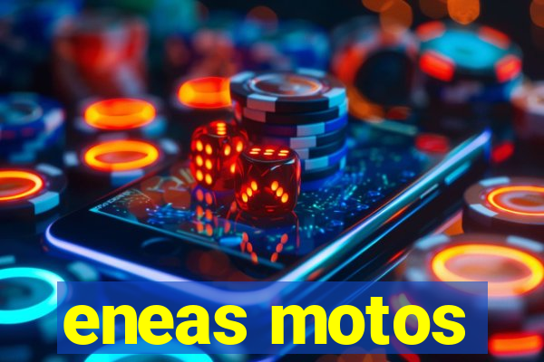 eneas motos