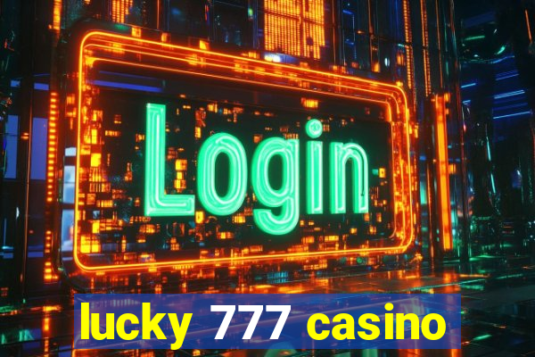 lucky 777 casino