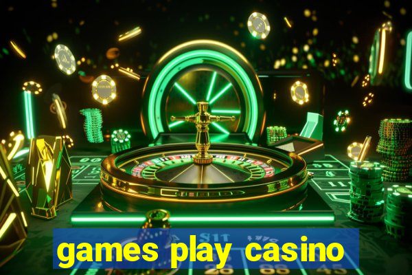 games play casino