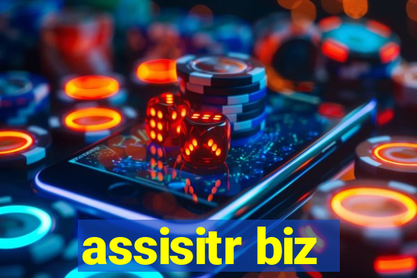 assisitr biz