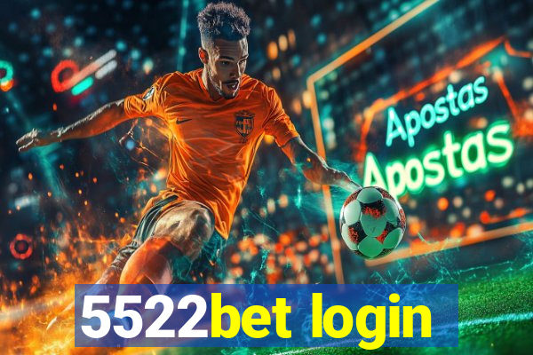 5522bet login