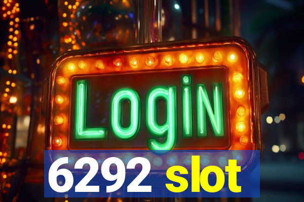 6292 slot