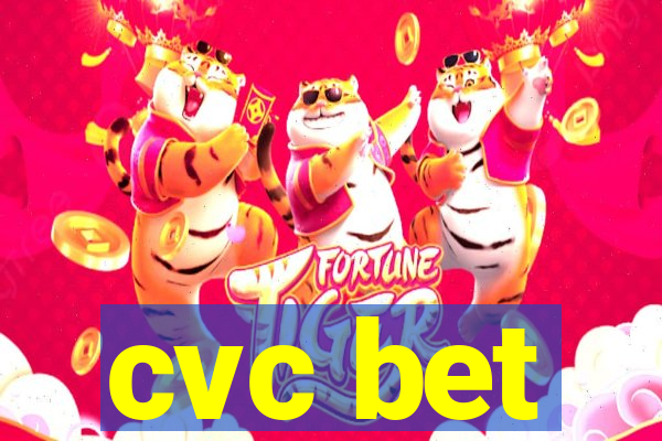 cvc bet