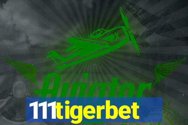 111tigerbet