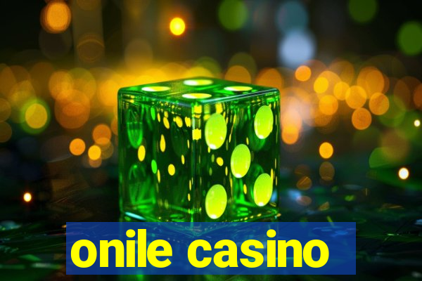 onile casino