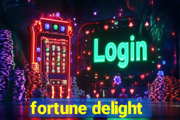 fortune delight