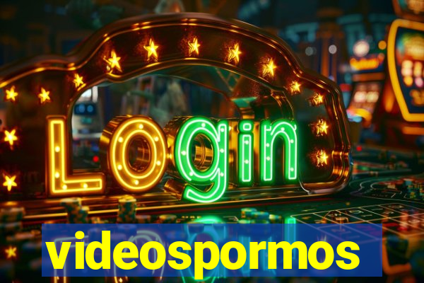 videospormos