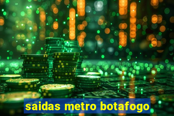 saidas metro botafogo