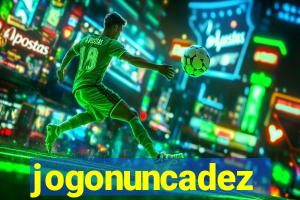 jogonuncadez