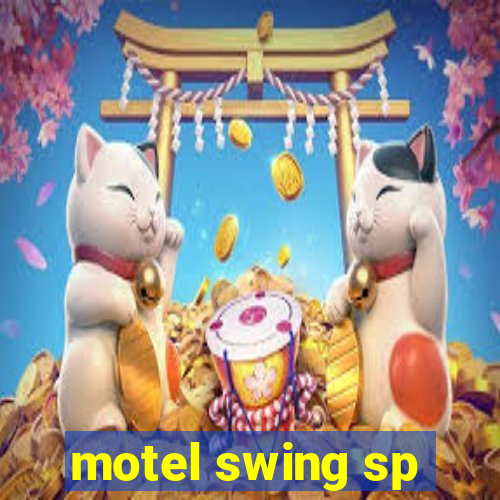 motel swing sp