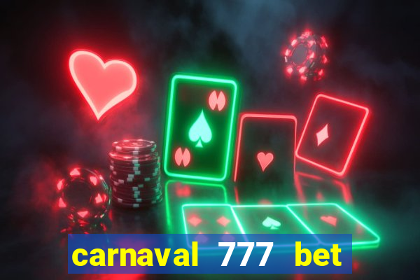 carnaval 777 bet paga mesmo