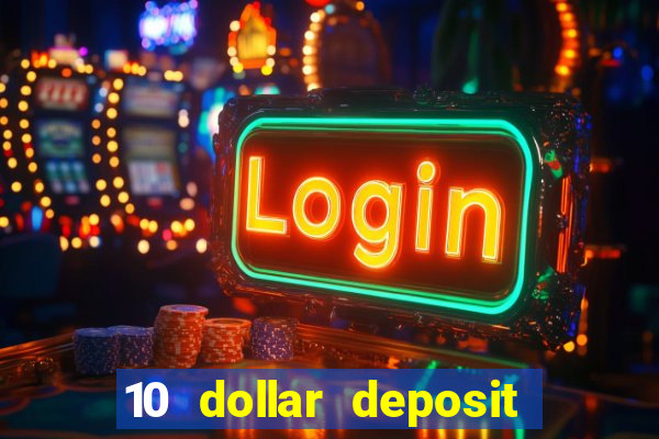 10 dollar deposit casino nz