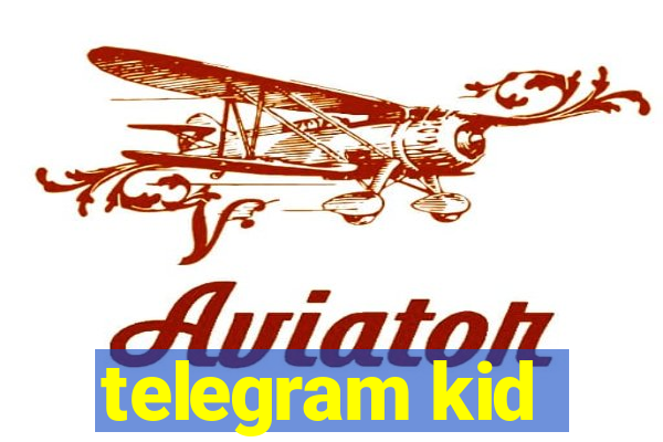 telegram kid