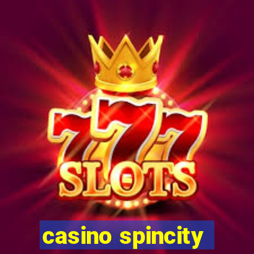 casino spincity