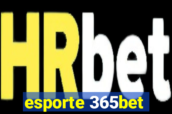 esporte 365bet