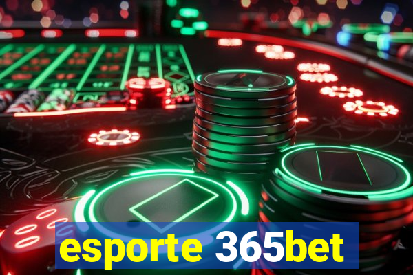 esporte 365bet