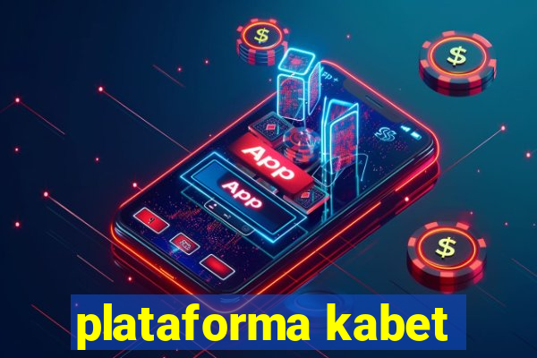 plataforma kabet