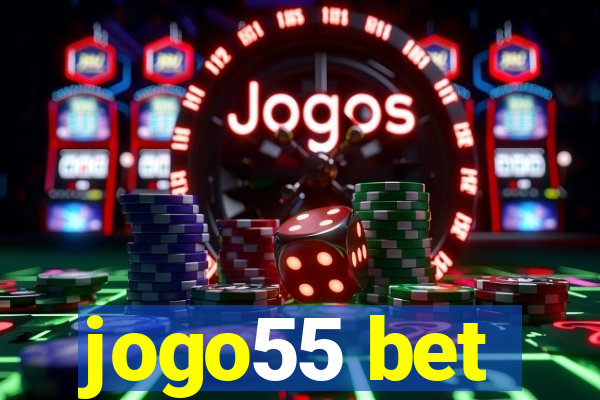 jogo55 bet