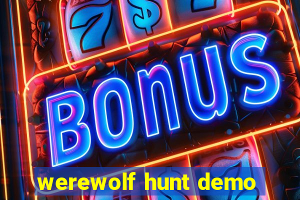 werewolf hunt demo