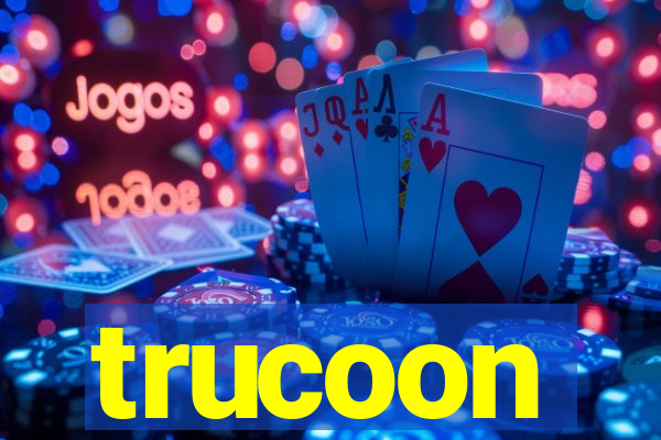 trucoon