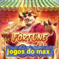 jogos do max