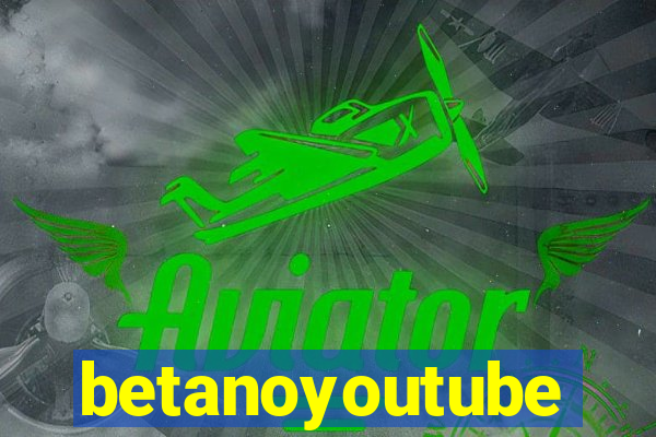 betanoyoutube