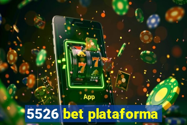 5526 bet plataforma