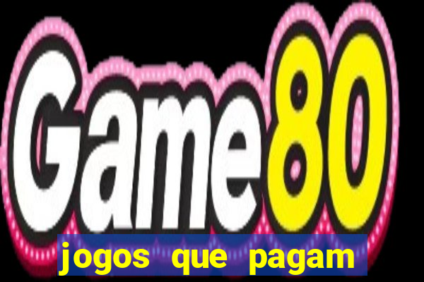 jogos que pagam para gente jogar