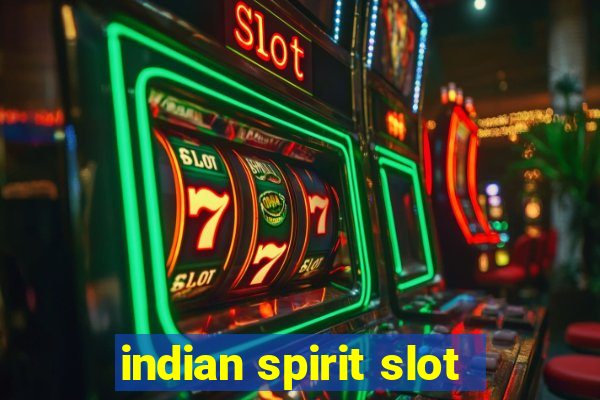 indian spirit slot