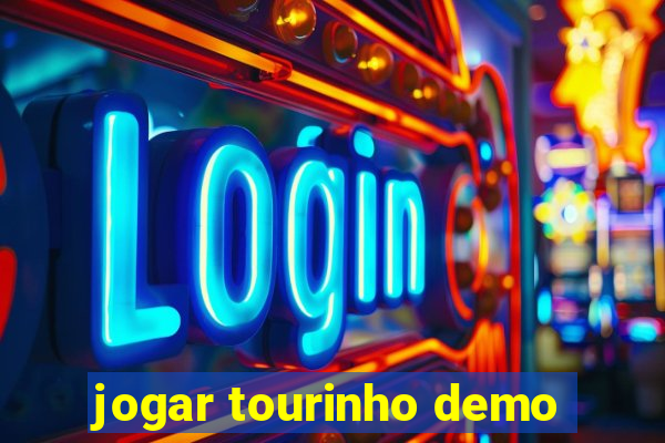 jogar tourinho demo