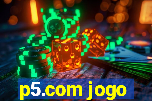 p5.com jogo