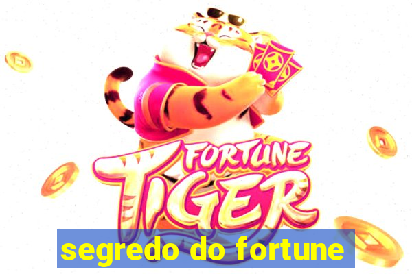 segredo do fortune