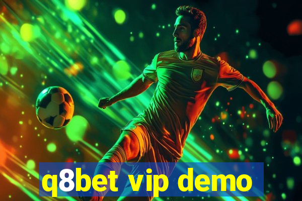 q8bet vip demo