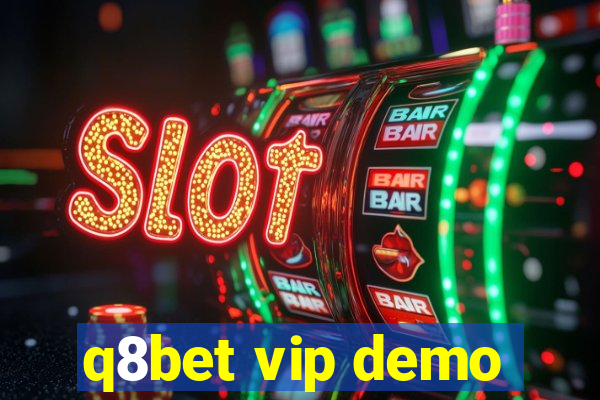 q8bet vip demo