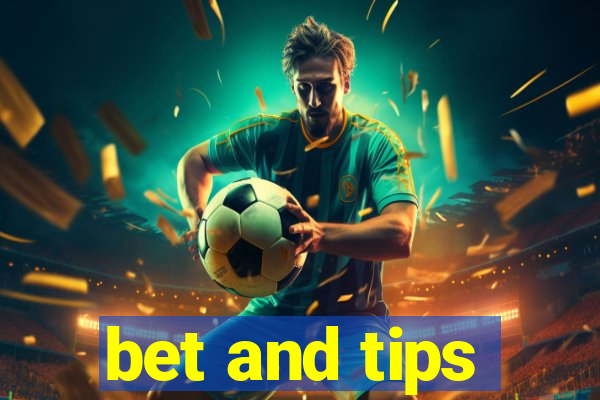 bet and tips