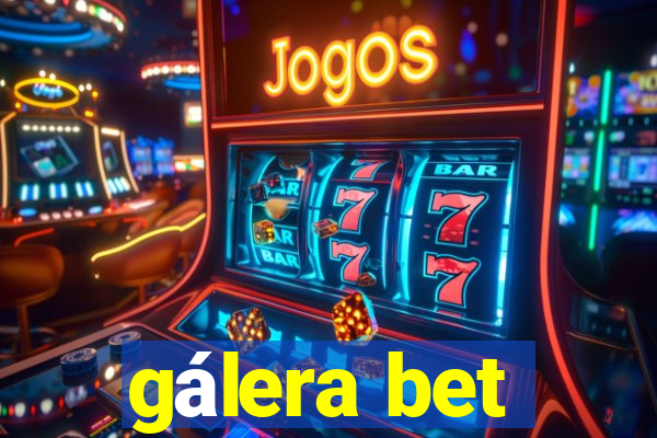 gálera bet