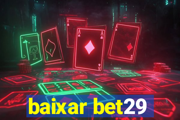 baixar bet29